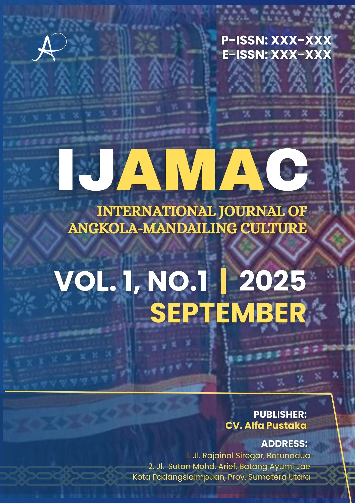 					View Vol. 1 No. 1 (2025): September - International Journal of Angkola-Mandailing Culture (IJAMAC)
				